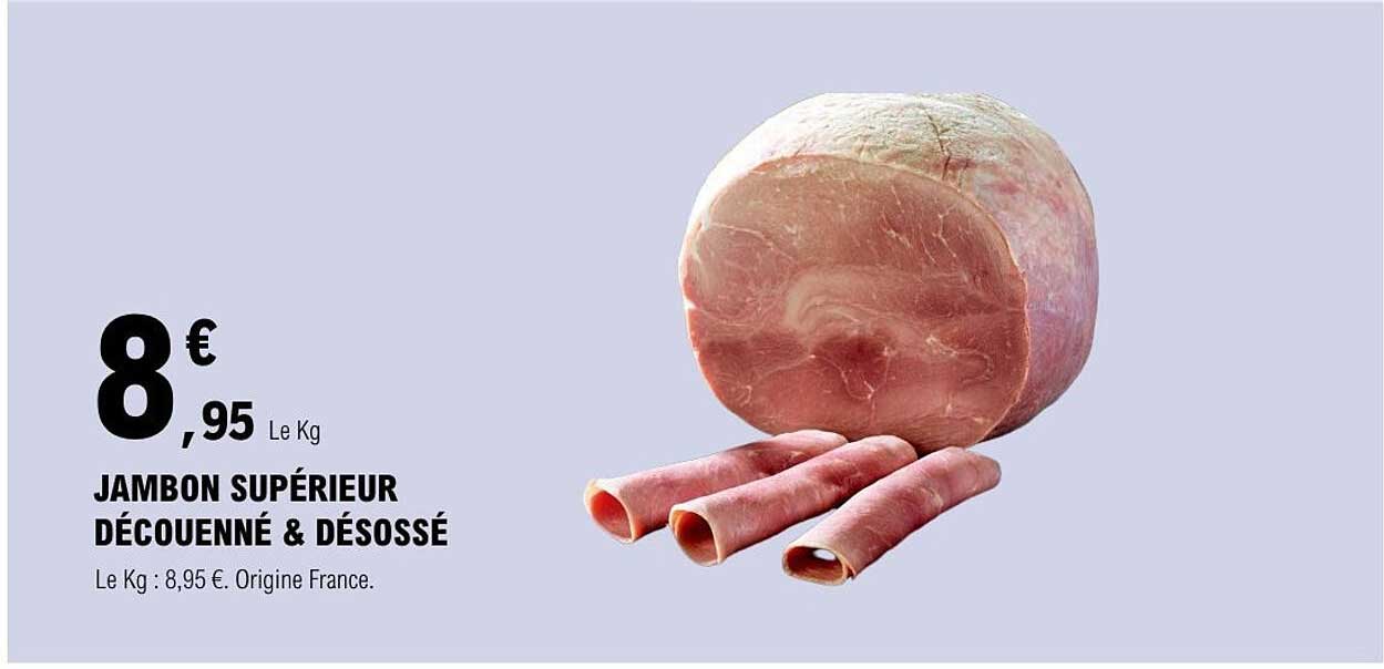 JAMBON SUPÉRIEUR DÉCOUENNE & DÉOSSÉ