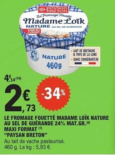 LE FROMAGE FOUETTÉ MADAME LOÏK NATURE AU SEL DE GUÉRANDE 24% MAT.GR.