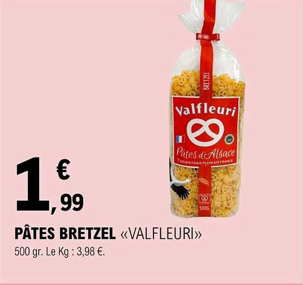 PÂTES BRETZEL «VALFLEURI»