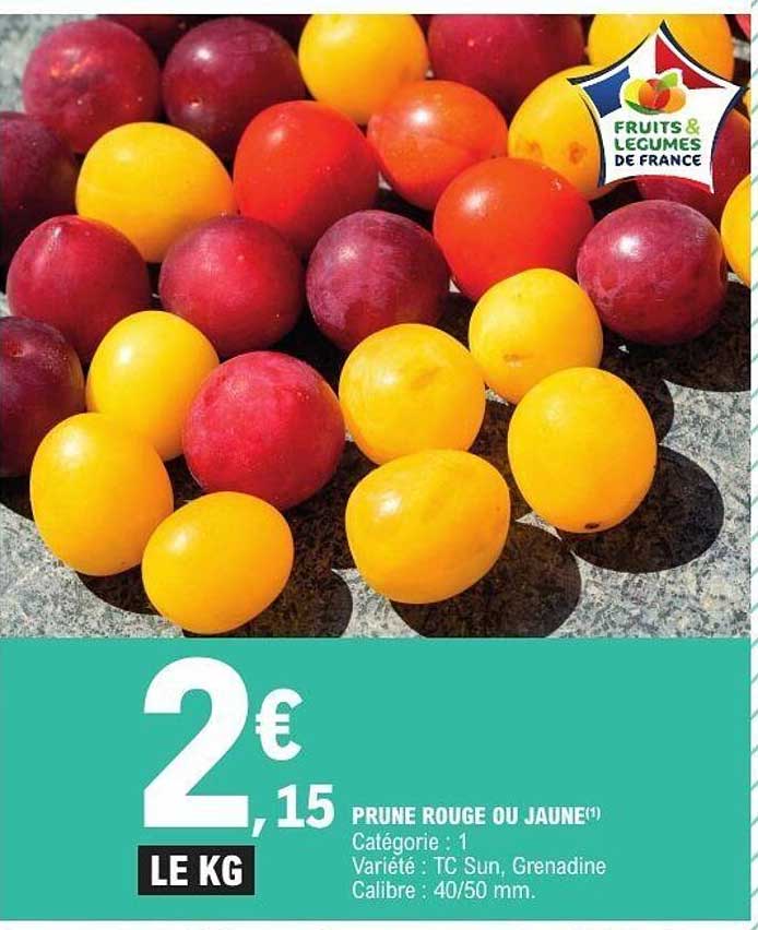 PRUNE ROUGE OU JAUNE
