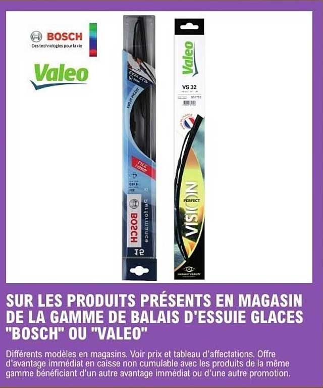 SUR LES PRODUITS PRÉSENTS EN MAGASIN DE LA GAMME DE BALAIS D'ESSUIE GLACES "BOSCH" OU "VALEO"