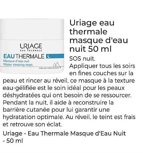 Uriage eau thermale masque d'eau nuit 50 ml