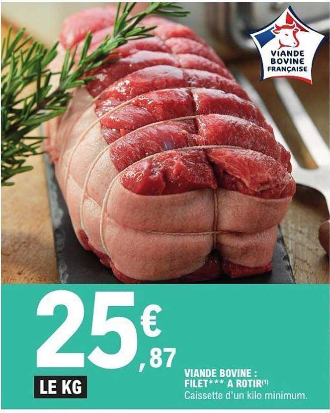 VIANDE BOVINE : FILET*** A ROTIR
