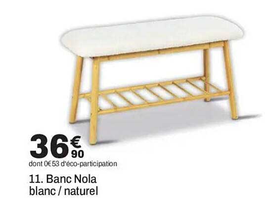 11. Banc Nola blanc / naturel