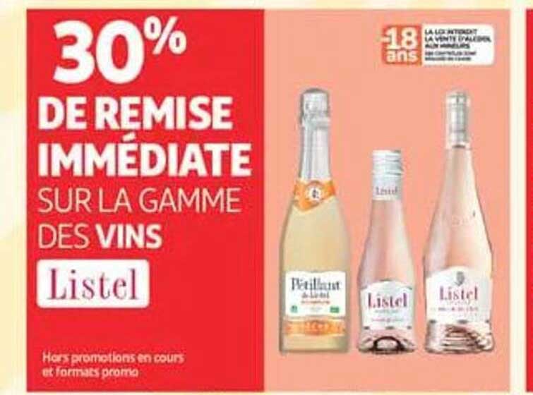 30% DE REMISE IMMÉDIATE SUR LA GAMME DES VINS Listel
