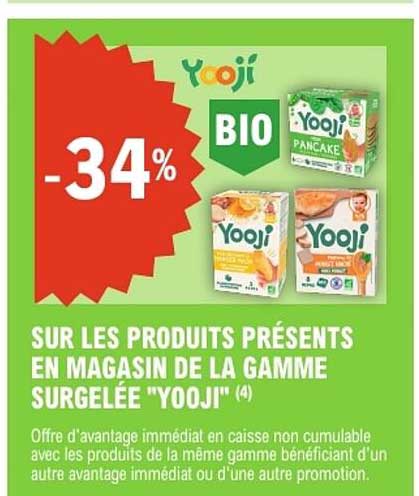 -34% SUR LES PRODUITS PRÉSENTS EN MAGASIN DE LA GAMME SURGELÉE "YOOJI" (4)