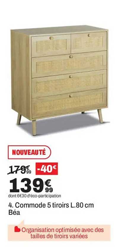 4. Commode 5 tiroirs L.80 cm Béa