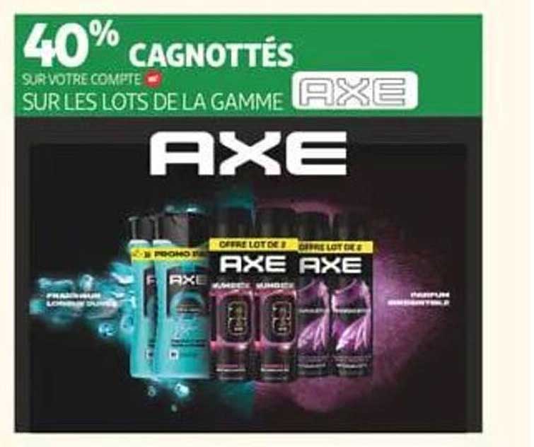 40% CAGNOTTÉS SUR VOTRE COMPTE SUR LES LOTS DE LA GAMME AXE