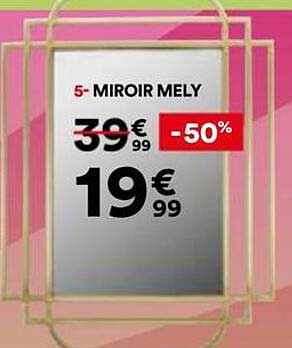 5- MIROIR MELY