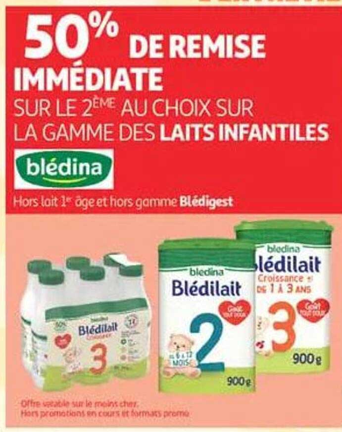 50% DE REMISE IMMÉDIATE SUR LE 2ÈME AU CHOIX SUR LA GAMME DES LAITS INFANTILES blédina