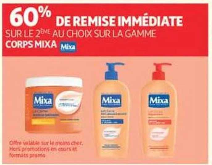 60% DE REMISE IMMÉDIATE SUR LE 2ÈME AU CHOIX SUR LA GAMME CORPS MIXA