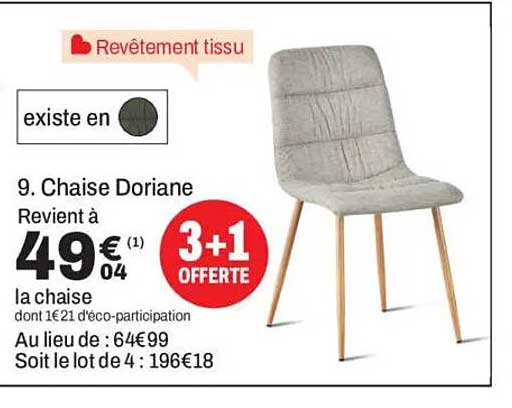 9. Chaise Doriane Revient à 49€04 la chaise 3+1 OFFERTE
