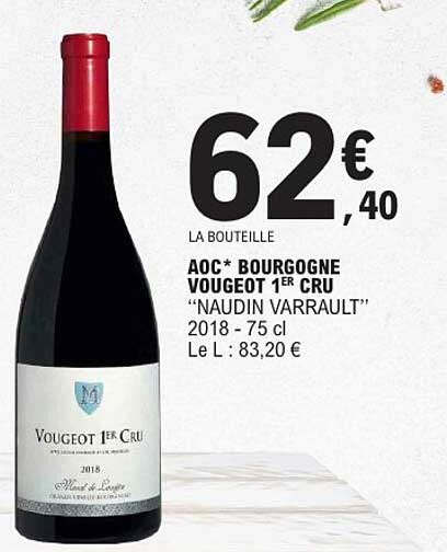 AOC* BOURGOGNE VOUGEOT 1ER CRU “NAUDIN VARRAULT”