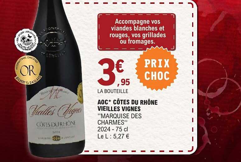 AOC* CÔTES DU RHÔNE VIEILLES VIGNES "MARQUISE DES CHARMES"