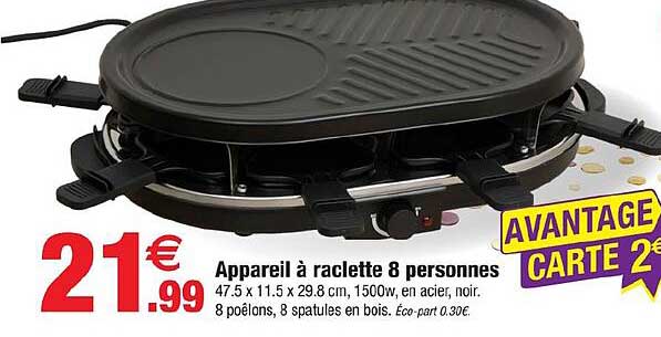 Appareil à raclette 8 personnes