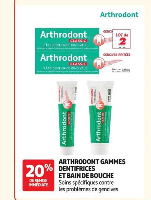 ARTHRODONT GAMMES DENTIFRICES ET BAIN DE BOUCHE