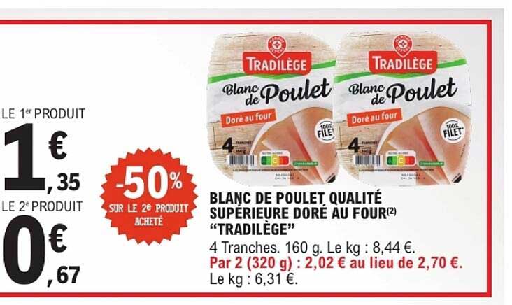 BLANC DE POULET QUALITÉ SUPÉRIEURE DORÉ AU FOUR “TRADILÈGE”
