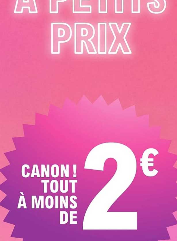 CANON! TOUT À MOINS DE 2€