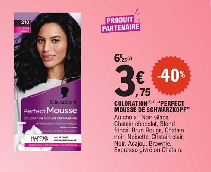 COLORATION(3)(4) “PERFECT MOUSSE DE SCHWARZKOPF”
