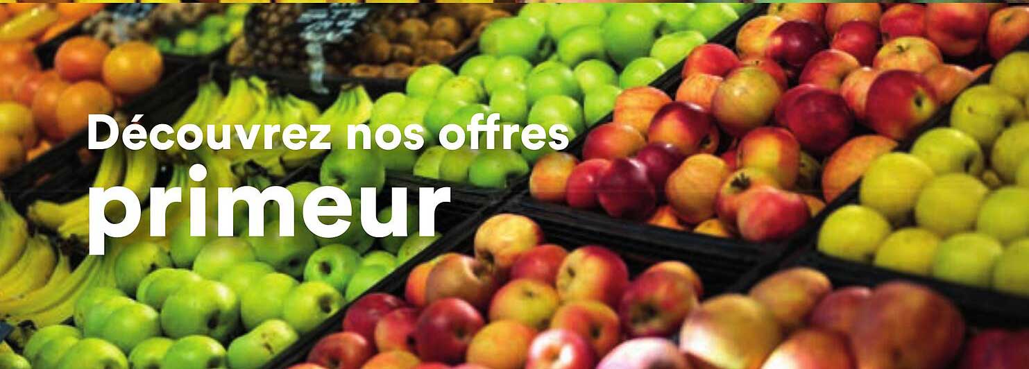 Découvrez nos offres primeur