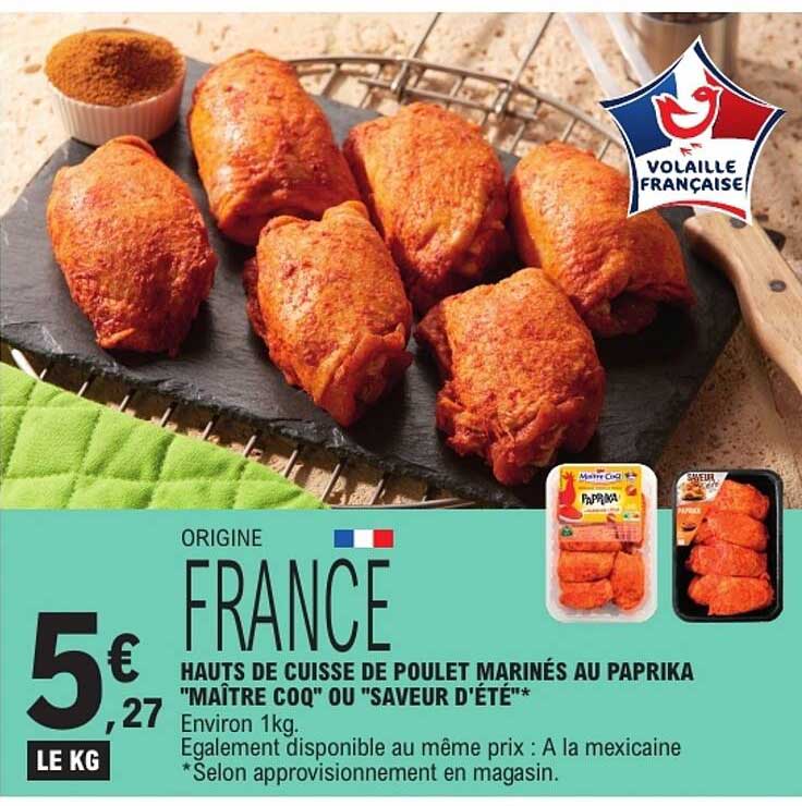 HAUTS DE CUISSE DE POULET MARINÉS AU PAPRIKA "MAÎTRE COQ" OU "SAVEUR D'ÉTÉ"*