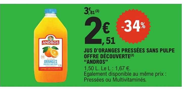 JUS D'ORANGES PRESSÉES SANS PULPE OFFRE DÉCOUVERTE "ANDROS"