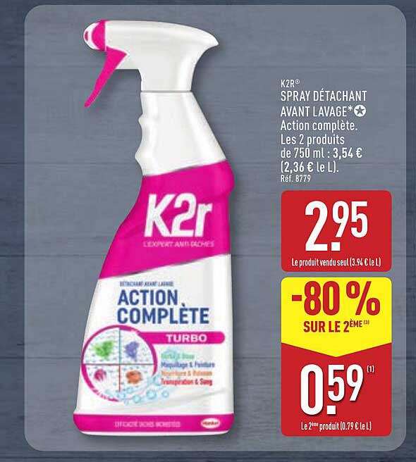 K2r SPRAY DÉTACHANT AVANT LAVAGE* Action complète. Les 2 produits de 750 ml : 3,54 € (2,36 € le L).