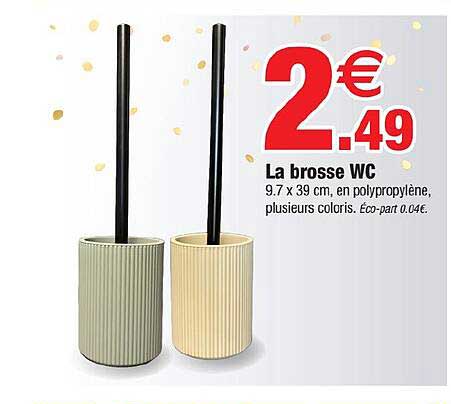 La brosse WC