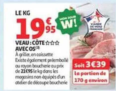 LE KG 19€95 VEAU : CÔTE AVEC OS(4)