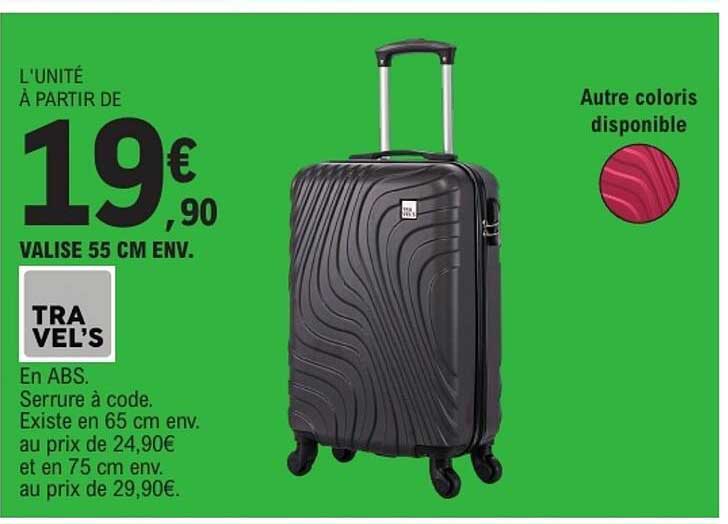 L'UNITÉ À PARTIR DE 19€90 VALISE 55 CM ENV.