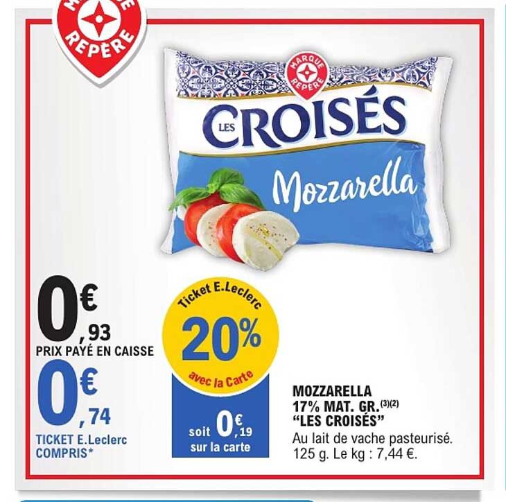 MOZZARELLA 17% MAT. GR. “LES CROISÉS”
