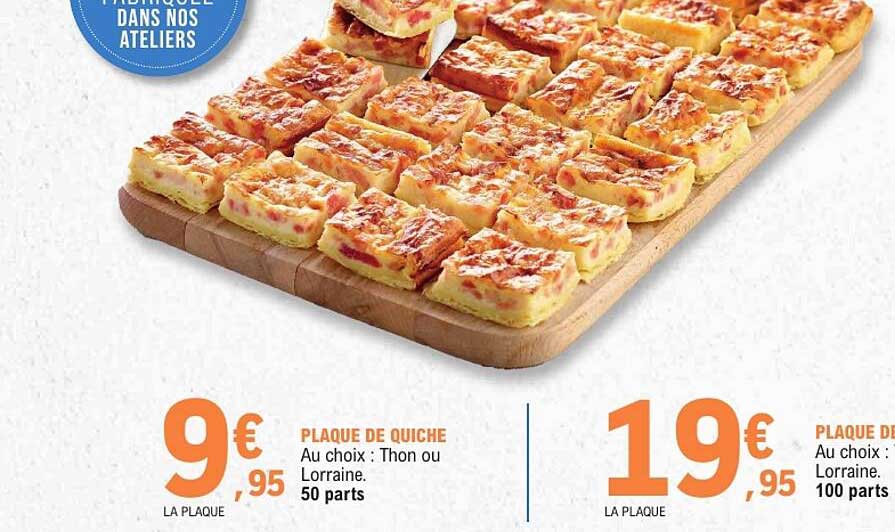 PLAQUE DE QUICHE Au choix : Thon ou Lorraine. 50 parts