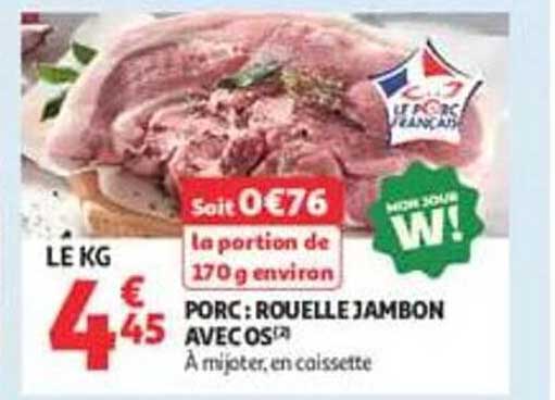 PORC : ROUELLE JAMBON AVEC OS