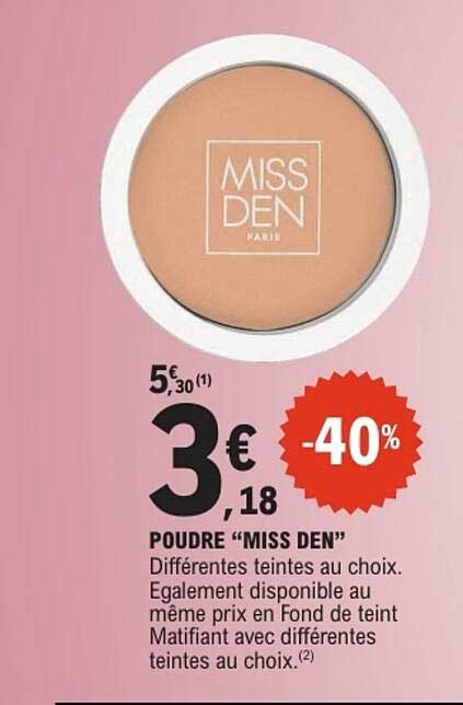 POUDRE “MISS DEN”