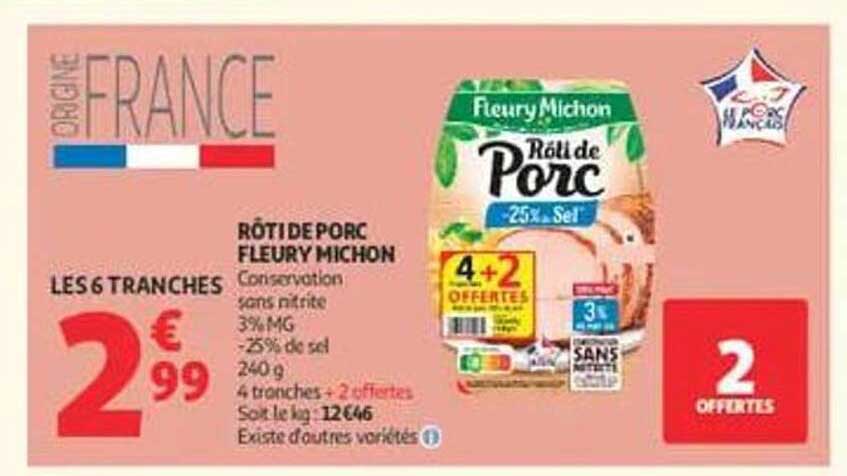 RÔTI DE PORC FLEURY MICHON LES 6 TRANCHES
