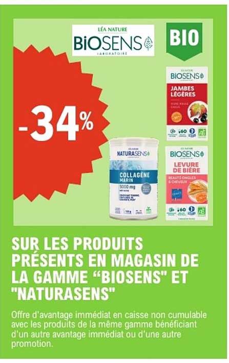 SUR LES PRODUITS PRÉSENTS EN MAGASIN DE LA GAMME "BIOSENS" ET "NATURASENS"