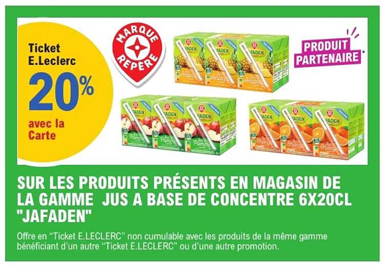 SUR LES PRODUITS PRÉSENTS EN MAGASIN DE LA GAMME JUS A BASE DE концентre 6X20CL "JAFADEN"