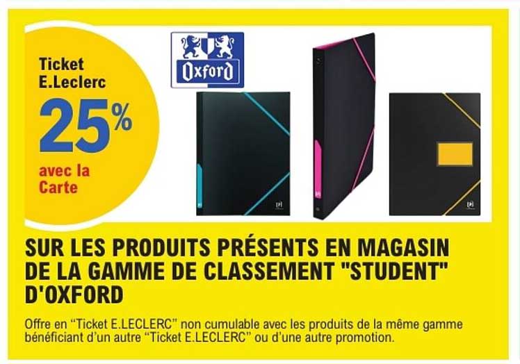 Ticket E.Leclerc 25% avec la Carte sur les produits présents en magasin de la gamme de classement "Student" d'Oxford