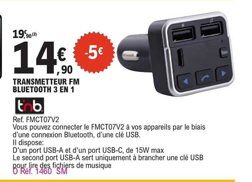 TRANSMETTEUR FM BLUETOOTH 3 EN 1