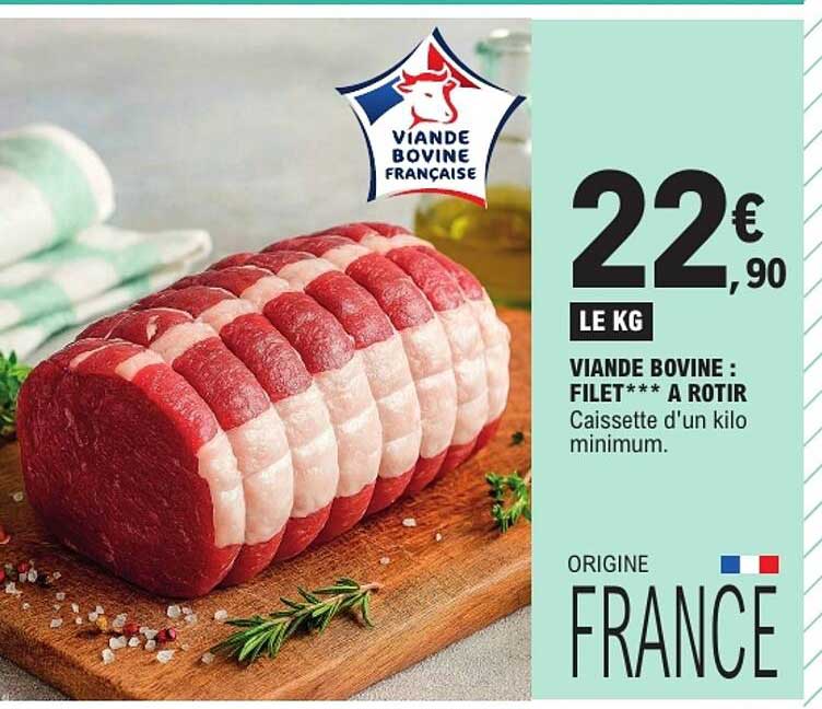 VIANDE BOVINE : FILET*** A ROTIR