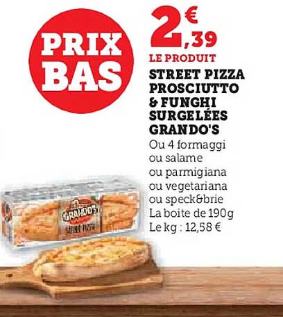 STREET PIZZA PROSCIUTTO & FUNGHIS SURGELÉS GRANDO'S