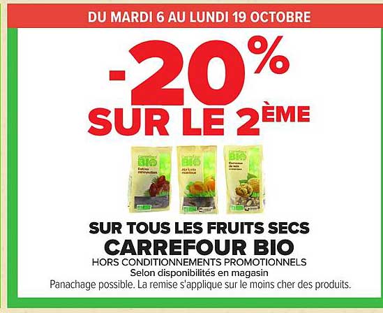 -20% SUR LE 2ÈME SUR TOUS LES FRUITS SECS CARREFOUR BIO