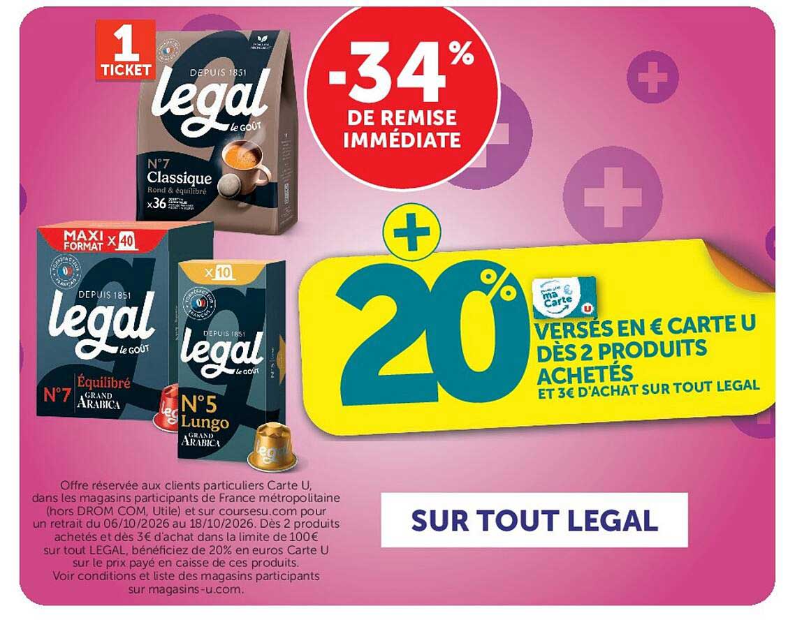 20% versés en € Carte U dès 2 produits achetés et 3€ d’achat sur tout Legal