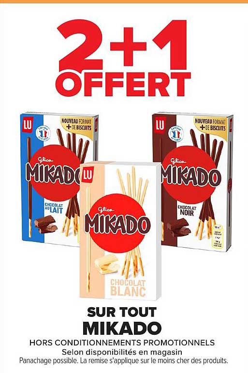 2+1 OFFERT SUR TOUT MIKADO