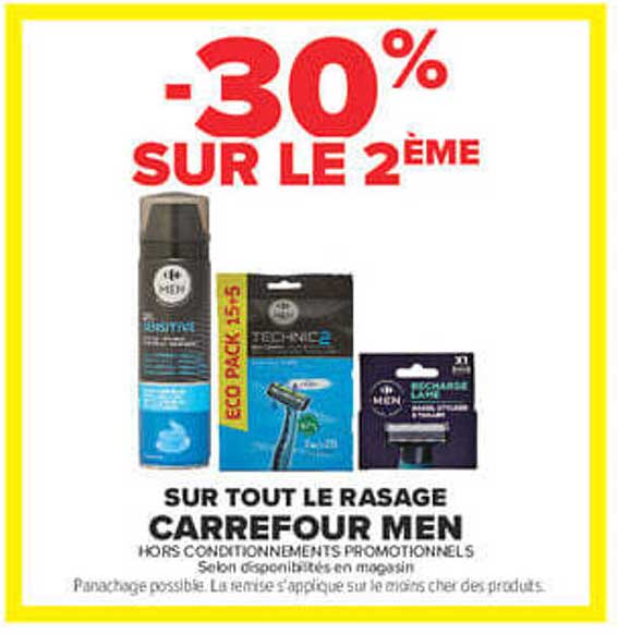 -30% SUR LE 2ÈME SUR TOUT LE RASAGE CARREFOUR MEN