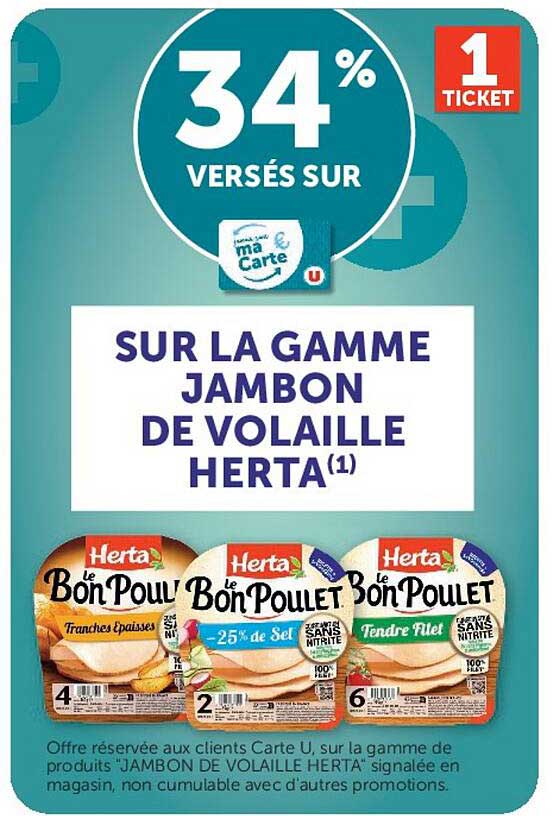 34% VERSÉS SUR SUR LA GAMME JAMBON DE VOLAILLE HERTA(1)