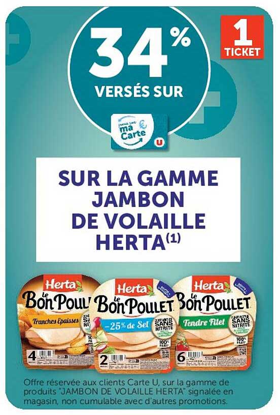34% VERSÉS SUR SUR LA GAMME JAMBON DE VOLAILLE HERTA(1)