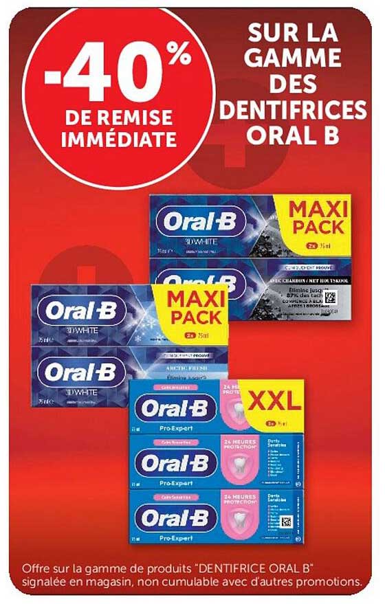 -40% DE REMISE IMMÉDIATE SUR LA GAMME DES DENTIFRICES ORAL B