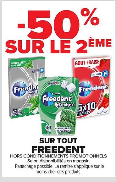 -50% SUR LE 2ÈME SUR TOUT FREEDENT