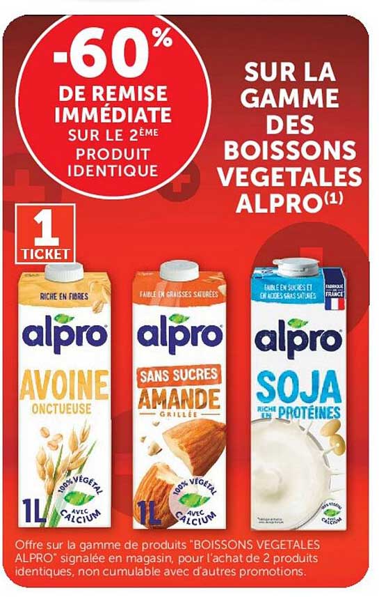 -60% DE REMISE IMMÉDIATE SUR LE 2ÈME PRODUIT IDENTIQUE SUR LA GAMME DES BOISSONS VÉGÉTALES ALPRO(1)